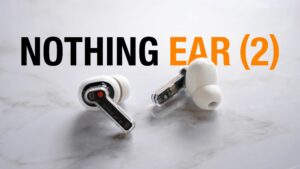 Nothing lança fones de ouvido sem fio de $ 149 (2) para competir com AirPods Pro 2