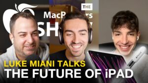 The MacRumors Show: Luke Miani fala sobre o futuro do iPad e muito mais