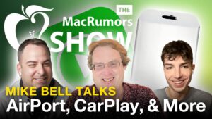 The MacRumors Show: o ex-executivo da Apple Mike Bell fala sobre AirPort, CarPlay e muito mais