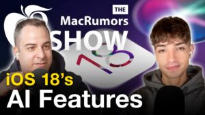 The MacRumors Show: recursos de IA do iOS 18